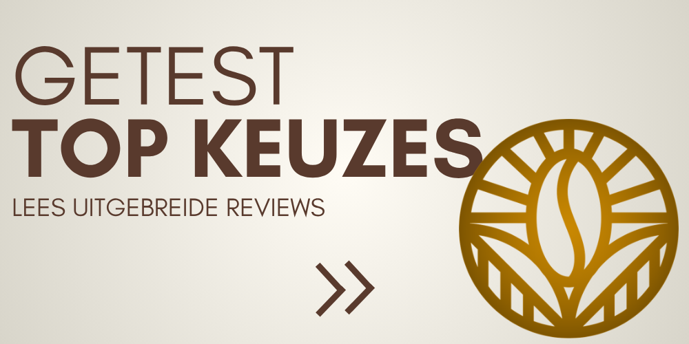 Geteste koffiemachines & Onafhankelijke reviews